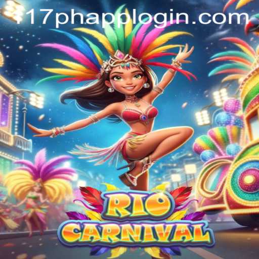 Explore the Vibrant World of RioCarnival: Your Guide to Gameplay and the 117PH APP LOGIN